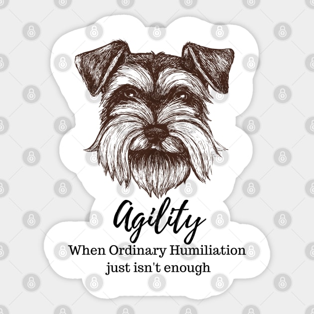 Schnauzer Agility Humiliation Sticker by Jumpin' K-9's Store